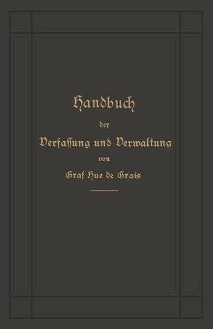Handbuch der Verfassung und Verwaltung in Preußen und dem Deutschen Reiche