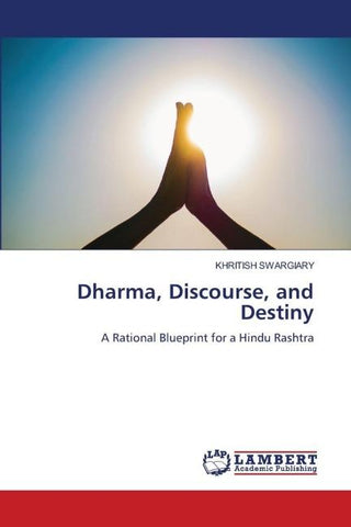 Dharma, Discourse, and Destiny