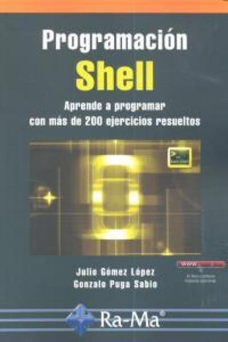 Programación Shell. Aprende a programar con más de 100 ejercicios resueltos