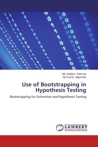 Use of Bootstrapping in Hypothesis Testing