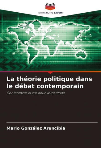 La théorie politique dans le débat contemporain