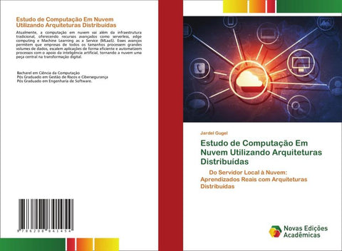 Estudo de Computação Em Nuvem Utilizando Arquiteturas Distribuídas