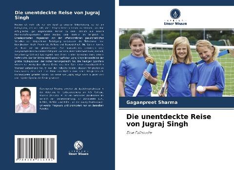 Die unentdeckte Reise von Jugraj Singh