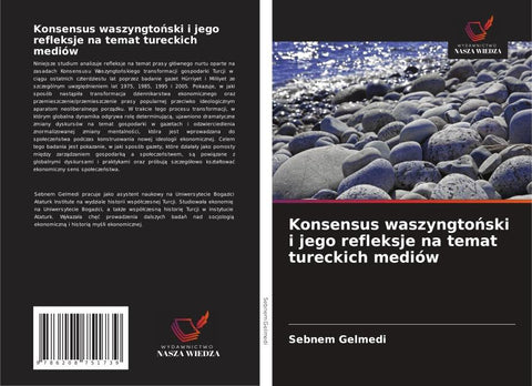 Konsensus waszyngto¿ski i jego refleksje na temat tureckich mediów