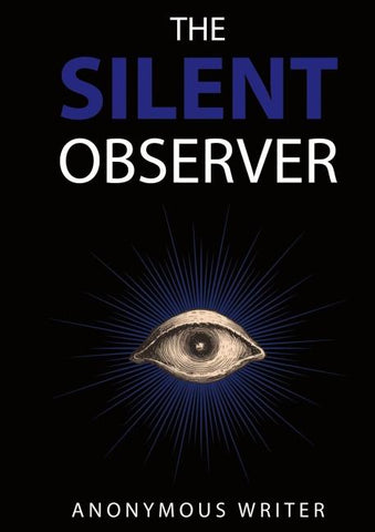 The Silent Observer