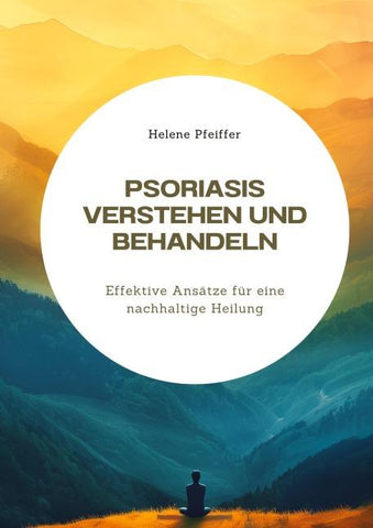 Psoriasis verstehen  und behandeln