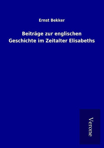 Beiträge zur englischen Geschichte im Zeitalter Elisabeths