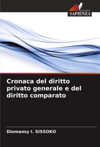 Cronaca del diritto privato generale e del diritto comparato
