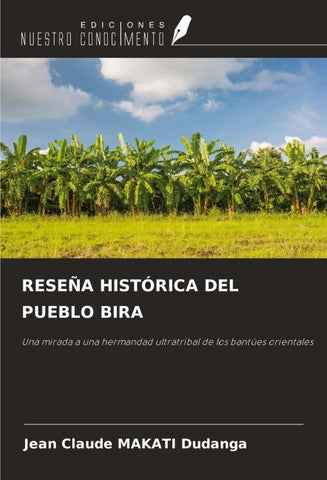 RESEÑA HISTÓRICA DEL PUEBLO BIRA
