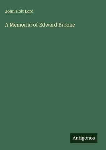 A Memorial of Edward Brooke