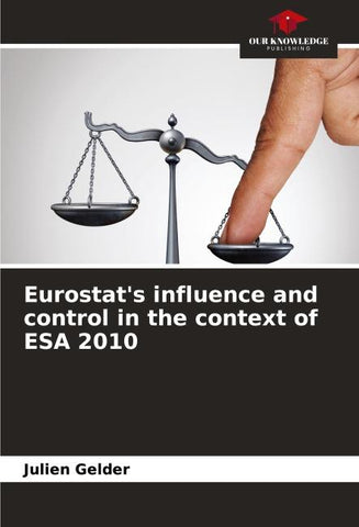 Eurostat's influence and control in the context of ESA 2010