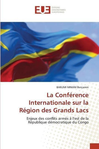 La Conférence Internationale sur la Région des Grands Lacs