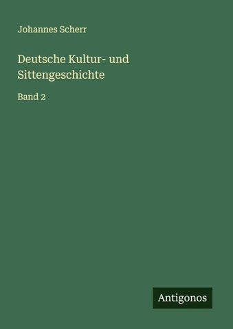 Deutsche Kultur- und Sittengeschichte
