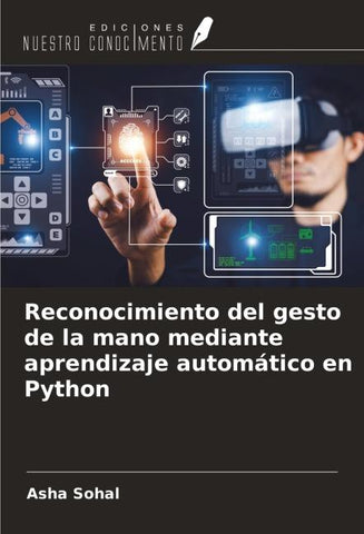 Reconocimiento del gesto de la mano mediante aprendizaje automático en Python