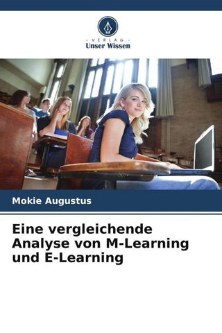 Eine vergleichende Analyse von M-Learning und E-Learning