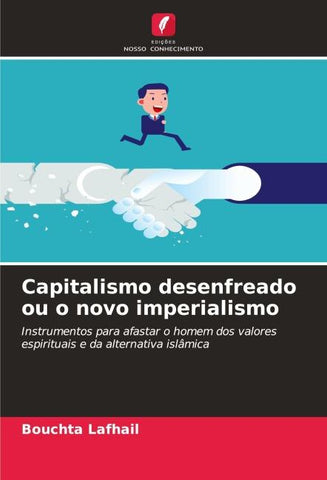Capitalismo desenfreado ou o novo imperialismo