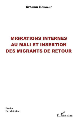 Migrations internes au Mali et insertion des migrants de retour