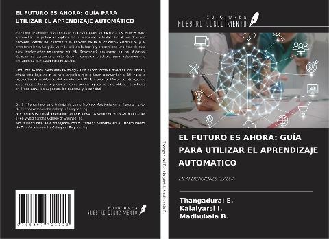 EL FUTURO ES AHORA: GUÍA PARA UTILIZAR EL APRENDIZAJE AUTOMÁTICO