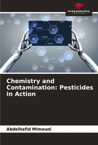 Chemistry and Contamination: Pesticides in Action
