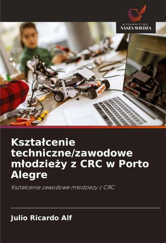 Kszta¿cenie techniczne/zawodowe m¿odzie¿y z CRC w Porto Alegre