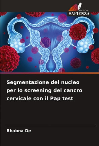 Segmentazione del nucleo per lo screening del cancro cervicale con il Pap test