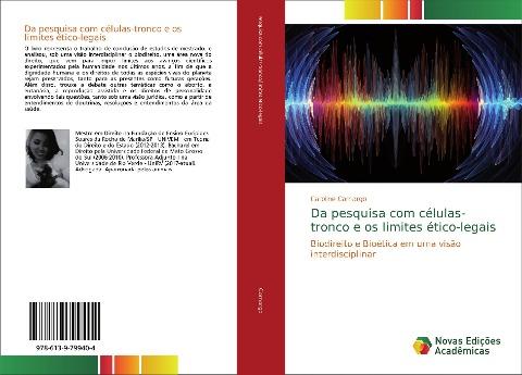 Da pesquisa com células-tronco e os limites ético-legais