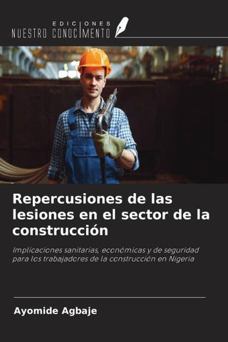 Repercusiones de las lesiones en el sector de la construcción