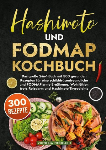 Hashimoto und Fodmap Kochbuch