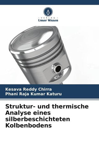 Struktur- und thermische Analyse eines silberbeschichteten Kolbenbodens