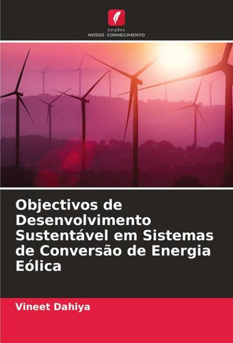 Objectivos de Desenvolvimento Sustentável em Sistemas de Conversão de Energia Eólica