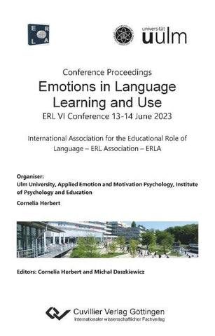 Conference Proceedings - Emotions in Language Learning and Use. ERL VI Conference, 13-14 June 2023