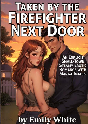 Taken by the Firefighter Next Door