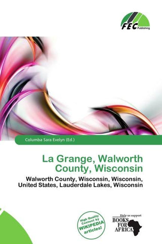 La Grange, Walworth County, Wisconsin