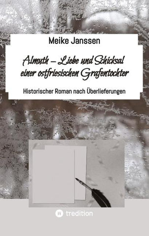 Almuth - Liebe und Schicksal einer ostfriesischen Grafentochter