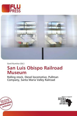 San Luis Obispo Railroad Museum