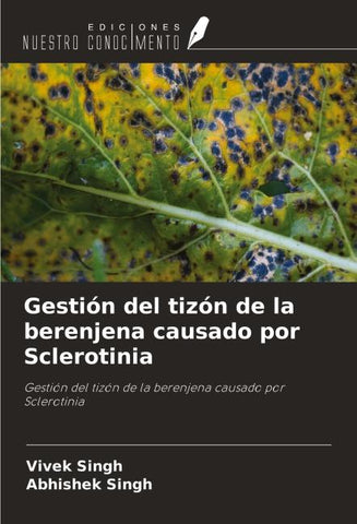Gestión del tizón de la berenjena causado por Sclerotinia