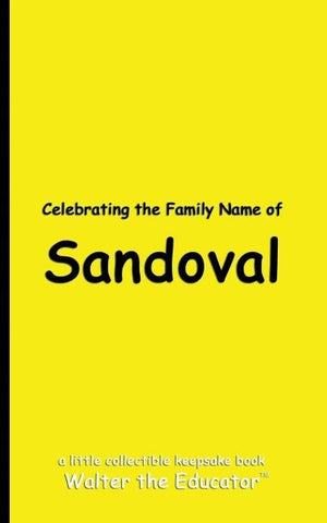 Celebrating the Family Name of Sandoval