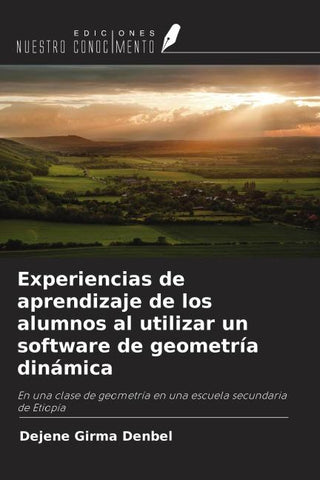 Experiencias de aprendizaje de los alumnos al utilizar un software de geometría dinámica