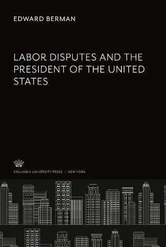 Labor Disputes and the President of the United States