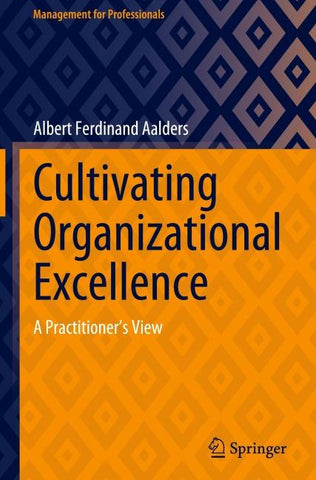 Cultivating Organizational Excellence