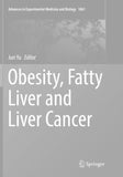 Obesity, Fatty Liver and Liver Cancer