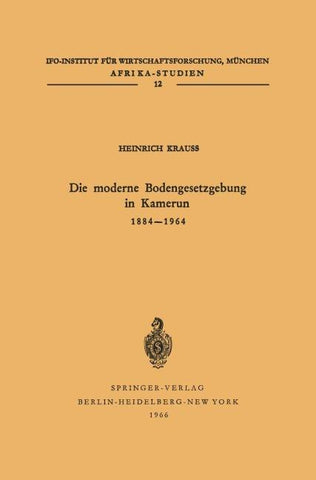 Die moderne Bodengesetzgebung in Kamerun 1884–1964