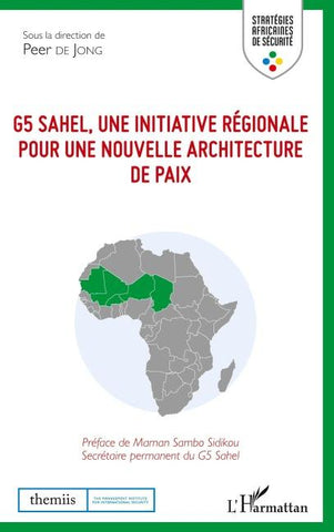 G5 Sahel, une initiative régionale pour une nouvelle architecture de paix