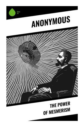 The Power of Mesmerism
