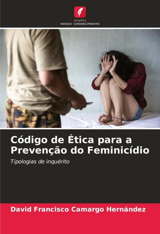 Código de Ética para a Prevenção do Feminicídio