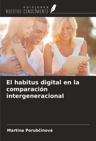 El habitus digital en la comparación intergeneracional