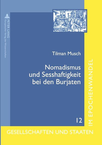 Nomadismus und Sesshaftigkeit bei den Burjaten