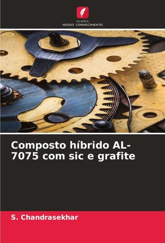 Composto híbrido AL-7075 com sic e grafite