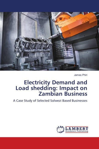 Electricity Demand and Load shedding: Impact on Zambian Business