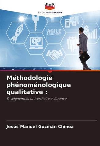 Méthodologie phénoménologique qualitative :